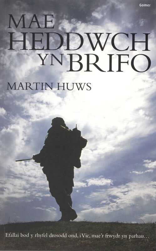 A picture of 'Mae Heddwch yn Brifo' 
                              by Martin Huws